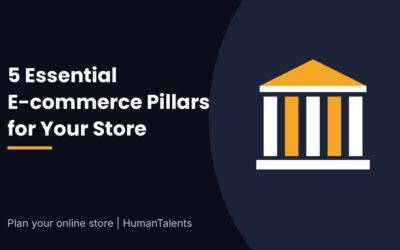 5 Essential E-commerce pillars for the success of your online store