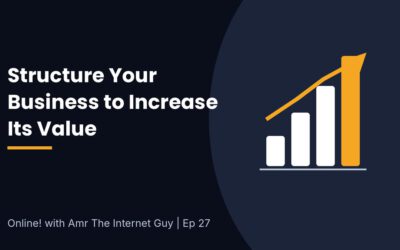 Online! EP27 How to structure your business to increase its value